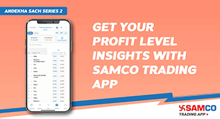 Get Your Profit Level Insights with Samco Trading App