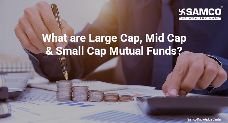 what-are-large-cap-mid-cap-small-cap-mutual-funds