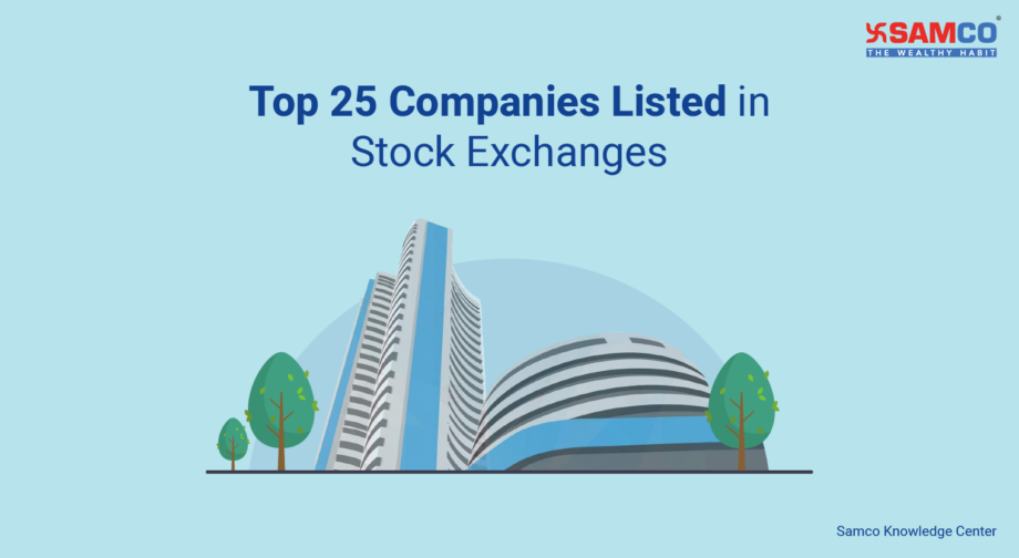 Top 25 Companies Listed on Stock Exchange SAMCO Samco