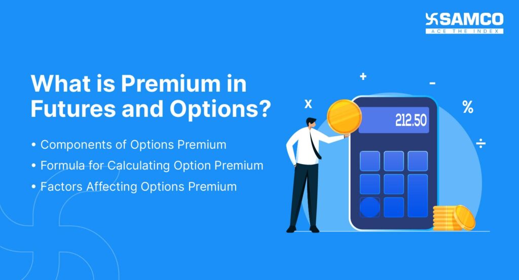 what-is-premium-in-futures-and-options-samco