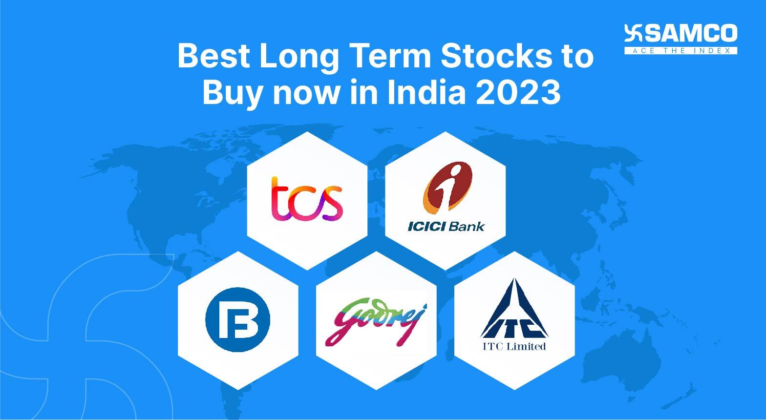 Best Long term Stocks to Buy now in India 2024 Samco