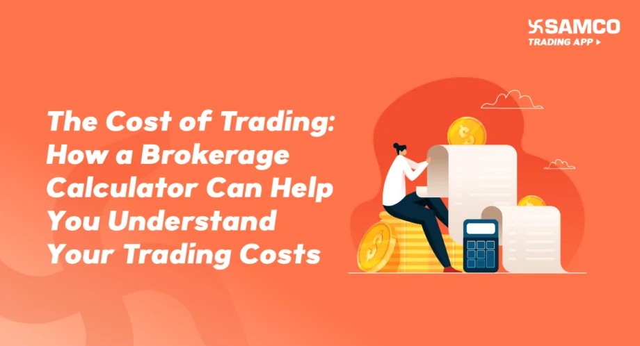 The Cost of Trading: How a Brokerage Calculator Can Help You Understand Your Trading Costs banner