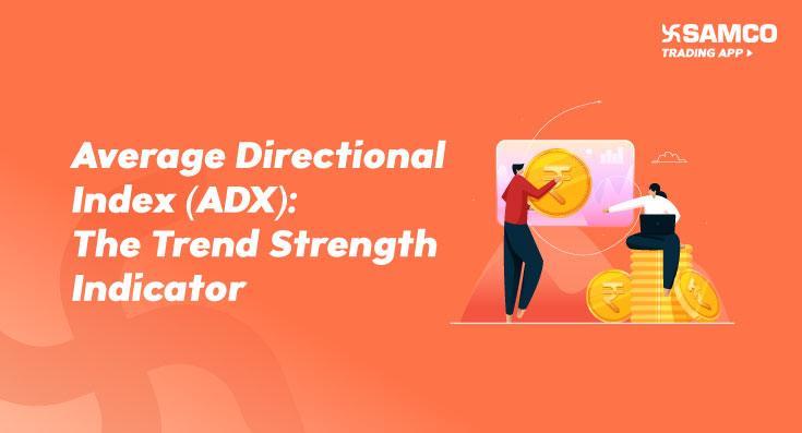 Average Directional Index - The Trend Strength Indicator - Banner