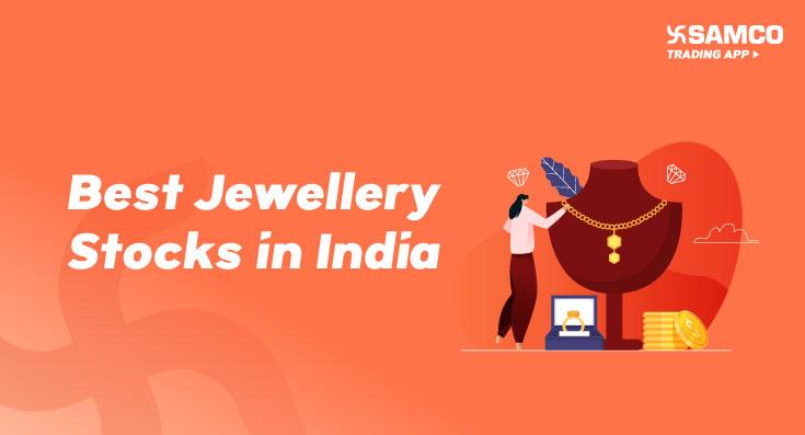 Best Jewellery Stocks in India