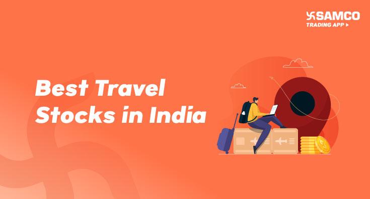 Best Travel Stocks in India