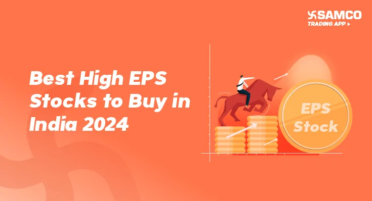 Best High EPS Stocks To Buy In India 2024 | | Samco