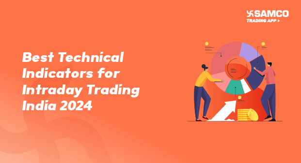 Best Technical Indicators for Intraday Trading India 2024